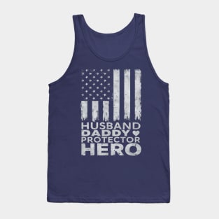 Fathers Day Husband Daddy Protector Hero American Flag 4th of July Tank Top